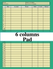 6 Columns Pad: accounting notebook with columns, idealy sized:8.5x11,120pages,6 columns and 27 ligne Cover Image
