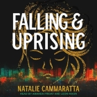 Falling & Uprising By Natalie Cammaratta, Amanda Friday (Read by), Leon Nixon (Read by) Cover Image