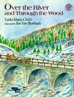 Over the River and Through the Wood By Ms. Lydia Maria Child, Kevin O'Malley (Illustrator) Cover Image