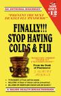 Finally!!! Stop Having Colds & Flu Cover Image