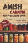 Amish canning and preserving book: Deliciously Preserved: Amish Recipes for Every Season Cover Image