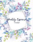 Weekly Expense Tracker: Expense Tracker for Months and Every Day with Blue Floral Cover By Shelia Pope Cover Image
