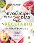 La revolución de los 22 días. Recetario / The 22-Day Revolution Cookbook By Marco Borges Cover Image