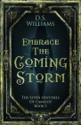 Embrace The Coming Storm By D. S. Williams Cover Image