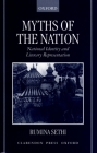 Myths of the Nation: National Identity and Literary Representations By Rumina Sethi Cover Image