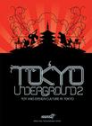 Tokyo Underground 2: Toy and Design Culture in Tokyo (Tokyo Underground: Toy & Design Culture in Tokyo) Cover Image
