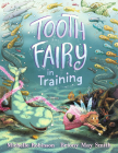 Tooth Fairy in Training Cover Image