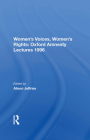 Women's Voices, Women's Rights: Oxford Amnesty Lectures 1996 By Alison Jeffries (Editor) Cover Image