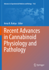 Recent Advances in Cannabinoid Physiology and Pathology (Advances in Experimental Medicine and Biology #1162) By Anna N. Bukiya (Editor) Cover Image