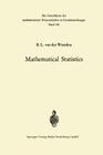Mathematical Statistics (Grundlehren Der Mathematischen Wissenschaften #156) Cover Image