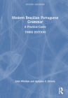 Modern Brazilian Portuguese Grammar: A Practical Guide (Modern Grammars) Cover Image