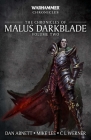 The Chronicles of Malus Darkblade: Volume Two (Warhammer Chronicles) By Dan Abnett Cover Image