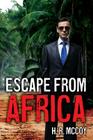 Escape from Africa By H. R. McCoy Cover Image