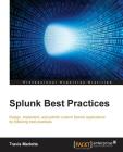 Splunk Best Practices By Travis Marlette Cover Image