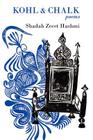 Kohl and Chalk By Shadab Zeest Hashmi Cover Image