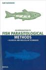 An Introduction to Fish Parasitological Methods: Classical and Molecular Techniques Cover Image