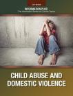 Child Abuse and Domestic Violence (Information Plus Reference) By Stephen Meyer Cover Image