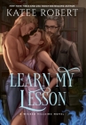 Learn My Lesson: A Dark Fairy Tale Romance By Katee Robert Cover Image