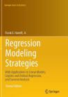 Regression Modeling Strategies: With Applications to Linear Models, Logistic and Ordinal Regression, and Survival Analysis By Frank E. Harrell Jr Cover Image