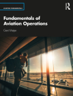 Fundamentals of Aviation Operations By Gert Meijer Cover Image