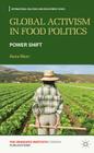 Global Activism in Food Politics: Power Shift (International Relations and Development) Cover Image