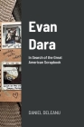 Evan Dara: In Search of the Great American Scrapbook By Daniel Deleanu Cover Image