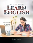 Step by Step Guide to Learn English: 52 Topics for 52 Weeks of the Year By Spazi Liberi Cover Image
