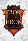 Reborn Throne By Angelina J. Steffort Cover Image