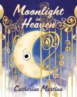 Moonlight in Heaven By Catherine Martino Cover Image