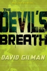 The Devil's Breath (Danger Zone #1) By David Gilman Cover Image