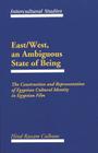 East/West, an Ambiguous State of Being: The Construction and Representation of Egyptian Cultural Identity in Egyptian Film (Intercultural Studies #4) By Thomas E. Vesce (Editor), Hind Rassam Culhane Cover Image