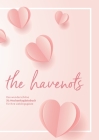 the havenots: Das wunderschöne XL-Hochzeitsgästebuch für ihre Lieblingsgäste! Cover Image