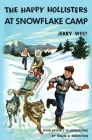 The Happy Hollisters at Snowflake Camp By Jerry West, Helen S. Hamilton (Illustrator) Cover Image