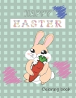 Happy Easter Coloring Book: Funny Pictures Coloring Book For Kids Color Paint Or Markers One Side Pages By Georgia Pro Cover Image