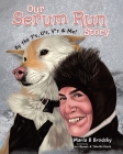 Our Serum Run Story: By the T's, U's, V's & Me! Cover Image