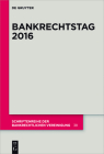 Bankrechtstag 2016 (Schriftenreihe Der Bankrechtlichen Vereinigung #38) By Peter O. Mülbert (Editor) Cover Image