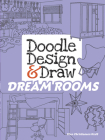 Doodle Design & Draw Dream Rooms (Dover Doodle Books) By Ellen Christiansen Kraft Cover Image