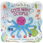 Good Night Octopus By Caleb Burroughs, Emma Randall (Illustrator), Cottage Door Press (Editor) Cover Image