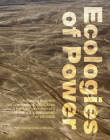 Ecologies of Power: Countermapping the Logistical Landscapes and Military Geographies of the U.S. Department of Defense Cover Image