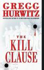 The Kill Clause By Gregg Hurwitz Cover Image