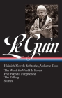 Ursula K. Le Guin: Hainish Novels and Stories Vol. 2 (LOA #297): The Word for World Is Forest / Five Ways to Forgiveness / The Telling / stories (Library of America Ursula K. Le Guin Edition #3) Cover Image