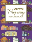 Rental Property Record Book: Rental Property Landlord Income Maintenance Management Tracker Record Book By California MM Cover Image