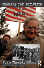 Chomsky for Activists By Noam Chomsky, Charles Derber, Suren Moodliar Cover Image