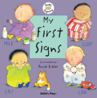 My First Signs: American Sign Language (Baby Signing) By Annie Kubler (Illustrator) Cover Image