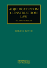Adjudication in Construction Law (Construction Practice) By Darryl Royce Cover Image
