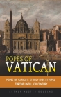 Popes of Vatican: 51 Holy Lives in Papal Throne till 6th Century By Arthur Austen Douglas Cover Image