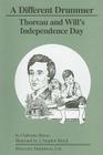 A Different Drummer: Thoreau and Will's Independence Day Cover Image