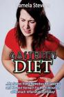 Gastritis Diet: The Secret Home Remedies for Gastritis and Bloated Stomach for t By Pamela Stevens Cover Image