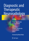 Diagnostic and Therapeutic Neuroradiology: A Case-Based Guide to Good Practice By João Xavier (Editor), Cristiana Vasconcelos (Editor), Cristina Ramos (Editor) Cover Image