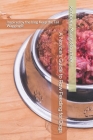 A Novice's Guide to Raw Feeding for Dogs By Kimberly Morris Gauthier Cover Image